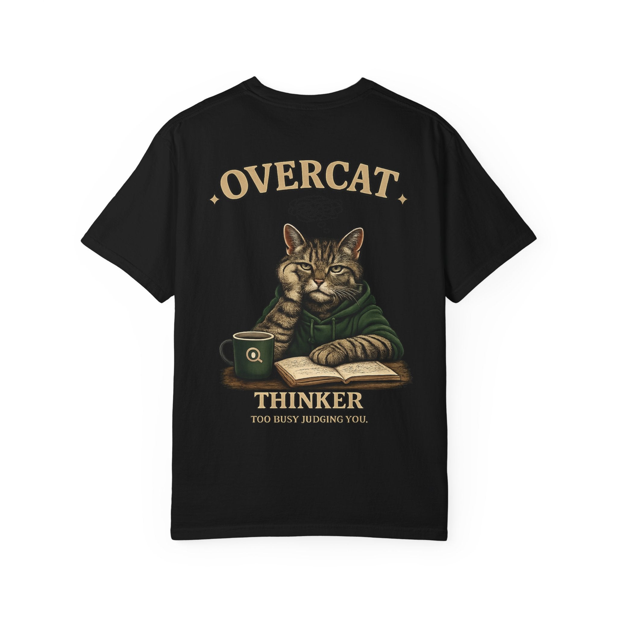 Overcat Thinker T-Shirt — Cat Graphic Tee with 'Too Busy Judging You'