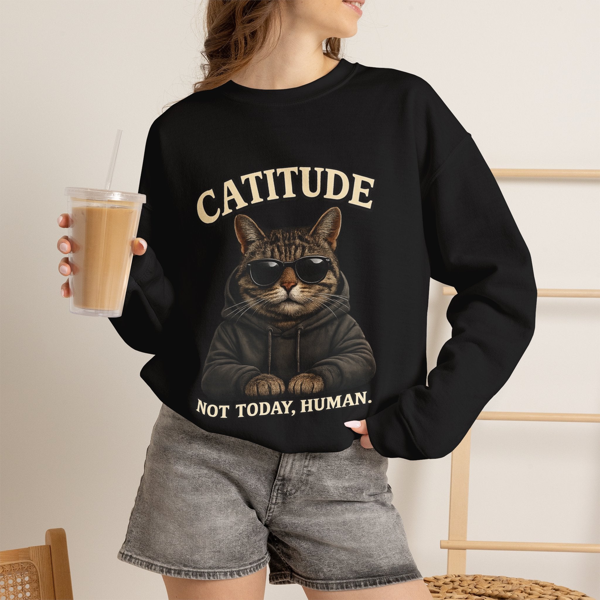 Catitude Crewneck Sweatshirt — "Not Today, Human" Graphic Cat Pullover