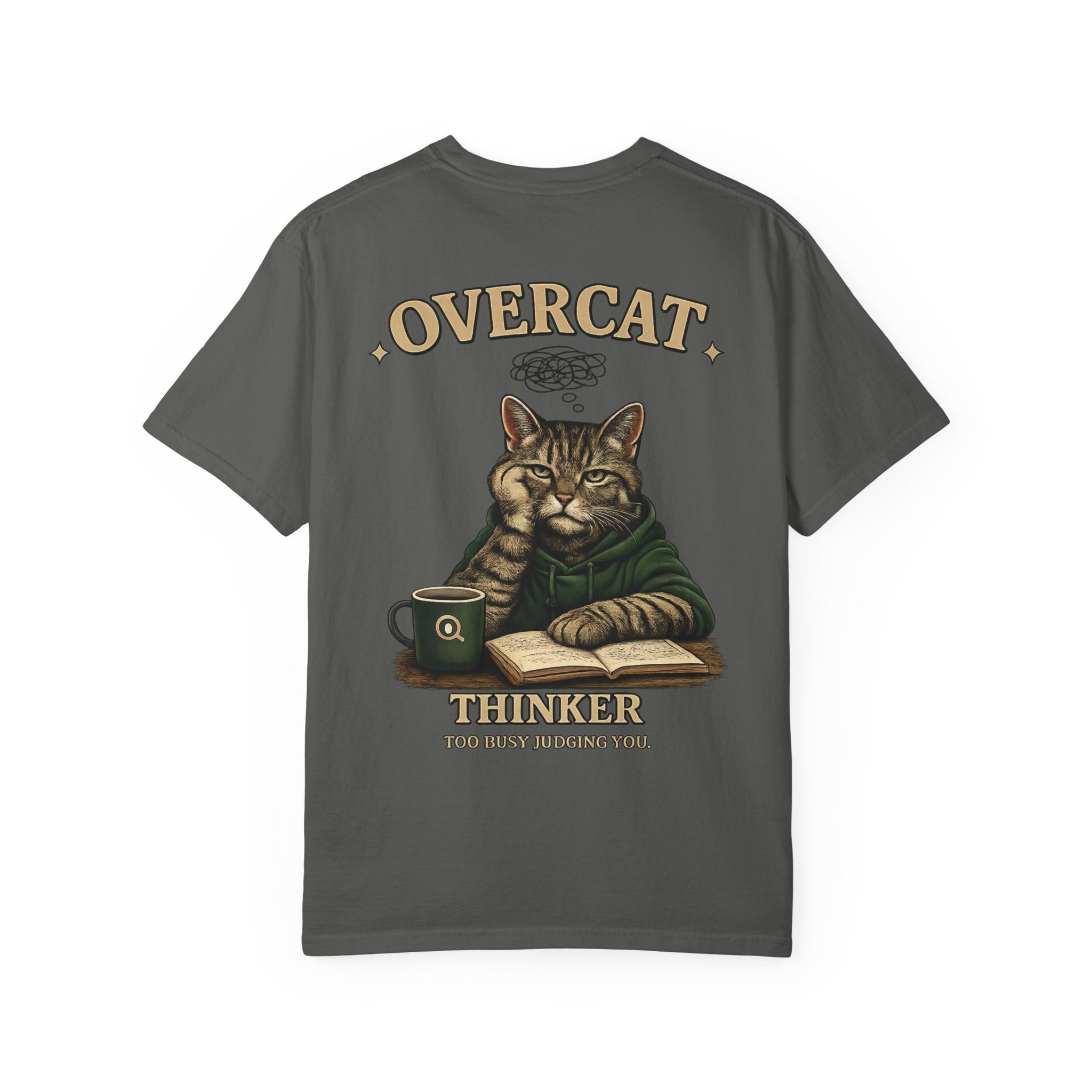 Overcat Thinker T-Shirt — Cat Graphic Tee with 'Too Busy Judging You'