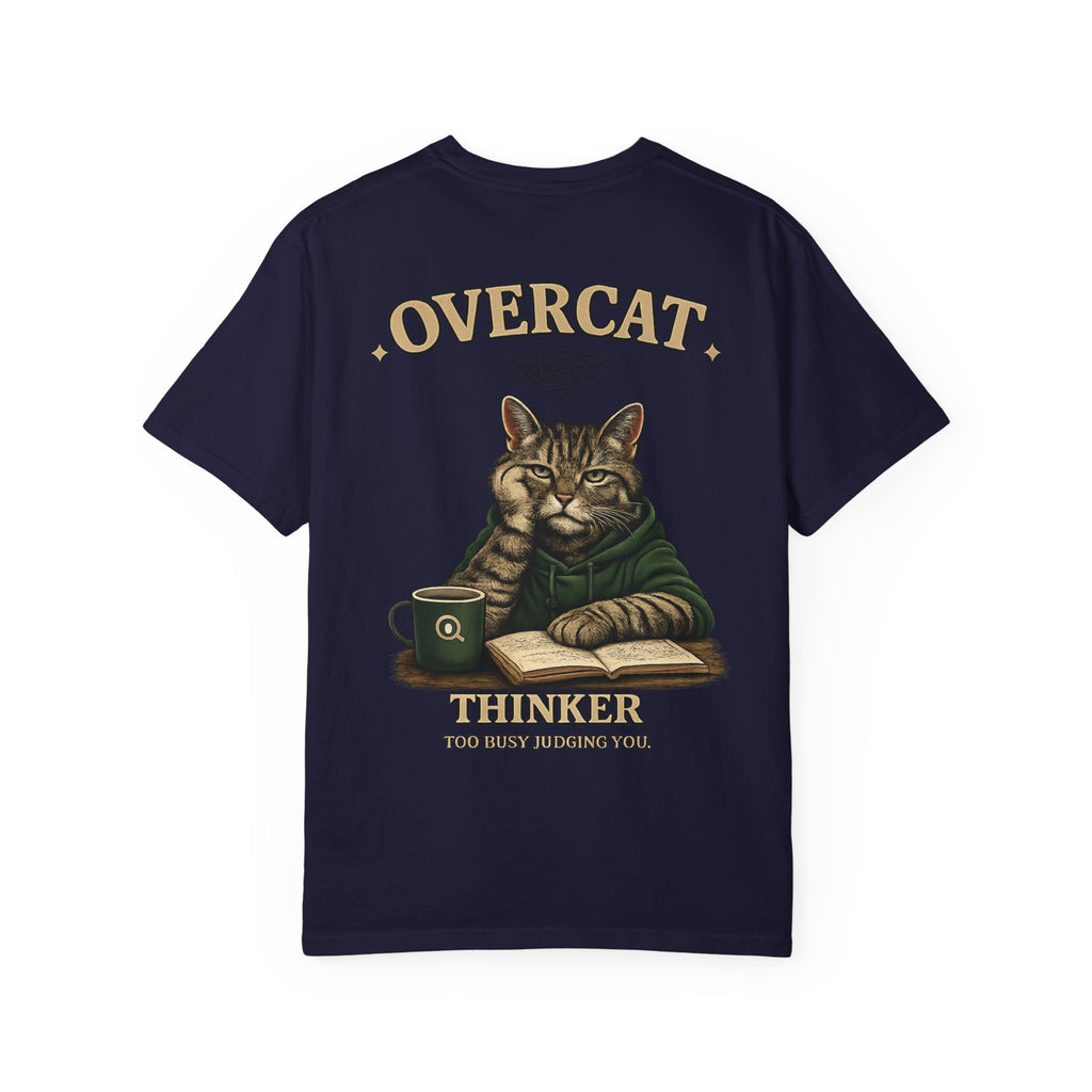 Overcat Thinker T-Shirt — Cat Graphic Tee with 'Too Busy Judging You'