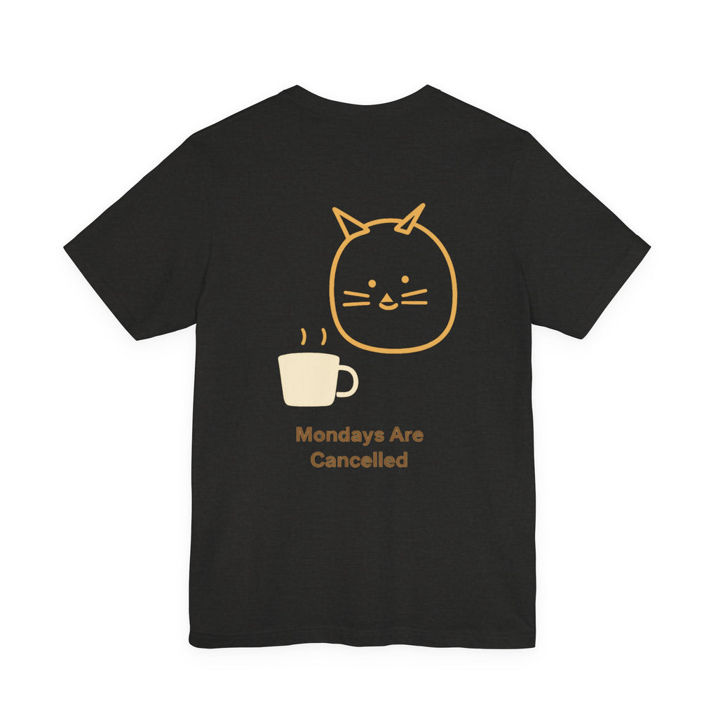 Mondays Are Cancelled Cat Tee — Cute Coffee Cat Graphic T-Shirt